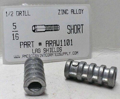 5/16"X1-1/4 LAG SHIELD SHORT ZINC ALLOY 1/2" DRILL