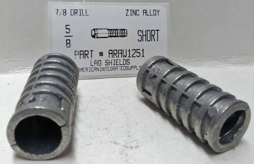 5/8"X2 LAG SHIELD SHORT ZINC ALLOY 7/8" DRILL