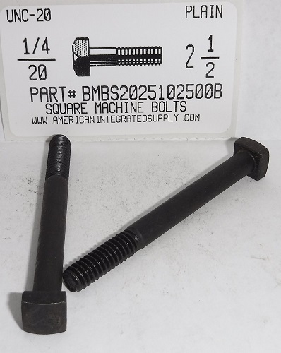 1/4-20X2-1/2 SQUARE HEAD MACHINE BOLT STEEL PLAIN