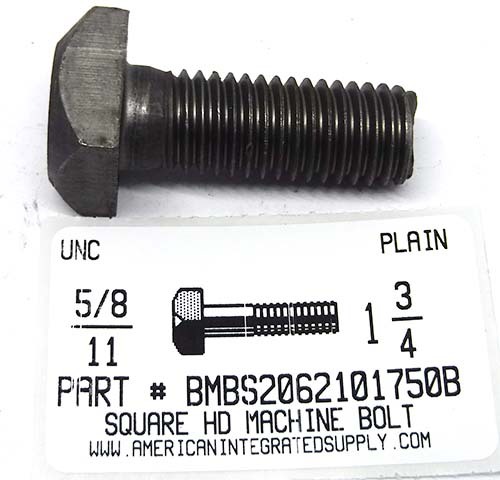 5/8-11X1-3/4 SQUARE HEAD MACHINE BOLT STEEL PLAIN