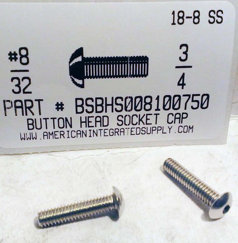 #8-32X3/4 BUTTON HEAD SOCKET CAP SCREW 18-8 STAINLESS STEEL