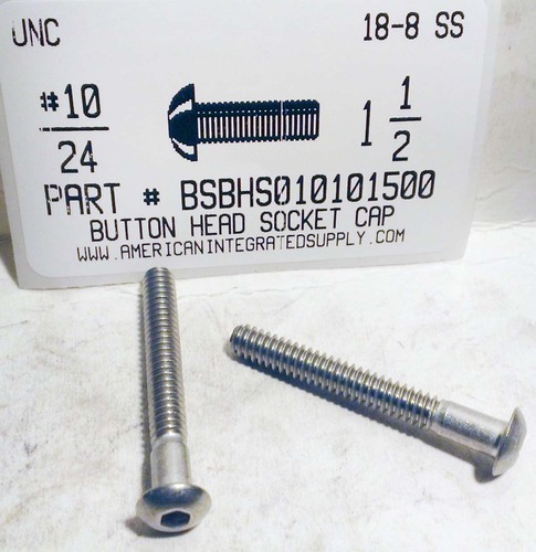 #10-24X1-1/2 BUTTON HEAD SOCKET CAP SCREW 18-8 STAINLESS STEEL