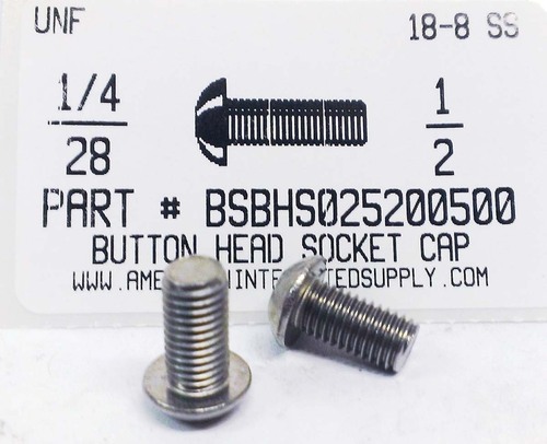 1/4-28X1/2 BUTTON HEAD SOCKET CAP SCREW 18-8 STAINLESS STEEL