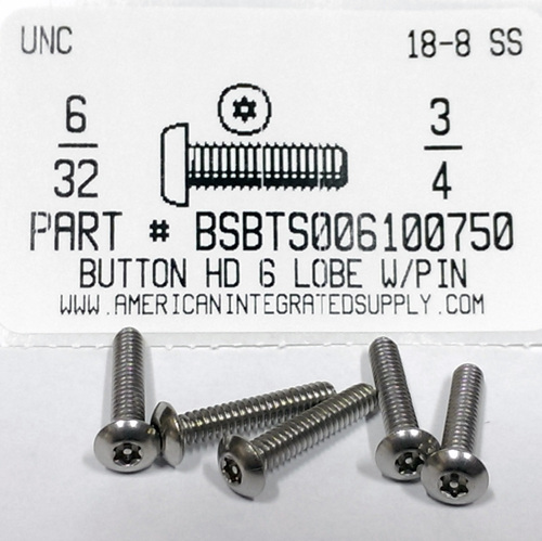 #6-32X3/4 BUTTON HEAD PIN-IN-6 LOBE CAP SCREW 18-8 STAINLESS STEEL T10 DRIVE