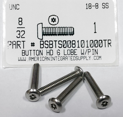 #8-32X1 BUTTON HEAD PIN-IN-6 LOBE CAP SCREW18-8 STAINLESS STEEL T15 DRIVE