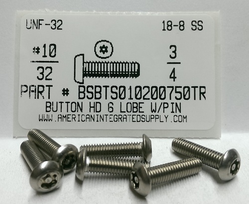 #10-32X3/4 BUTTON HEAD PIN-IN-6 LOBE CAP SCREW 18-8 STAINLESS STEEL T25 DRIVE