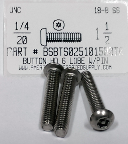 1/4-20X1-1/2 BUTTON HEAD PIN-IN-6 LOBE CAP SCREW 18-8 STAINLESS STEEL T27 DRIVE