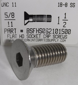 5/8-11X1-1/2 FLAT HEAD SOCKET CAP SCREW 18-8 STAINLESS STEEL