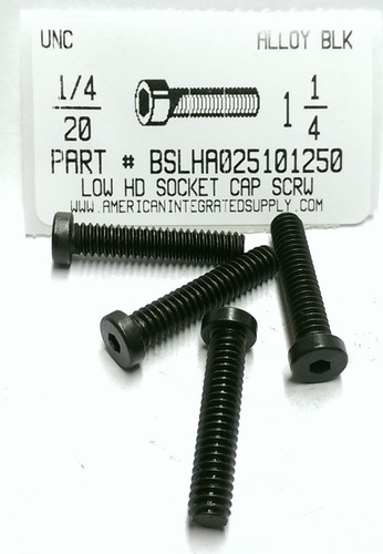 1/4-20X1-1/4 LOW HEAD SOCKET CAP SCREW ALLOY STEEL PLAIN