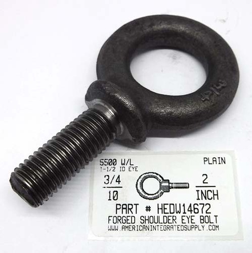 3/4-10X2 FORGED EYE BOLT SHOULDER PATTERN 1-1/2"ID EYE RATED CAPACITY 5500 LBS