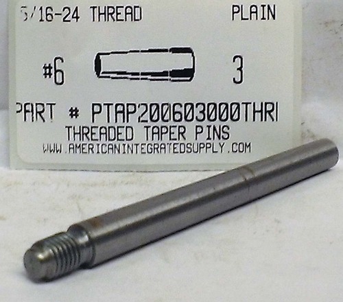 #6X3 5/16-24 THREAD TAPER PIN STEEL PLAIN .339" LARGE END DIAMETER