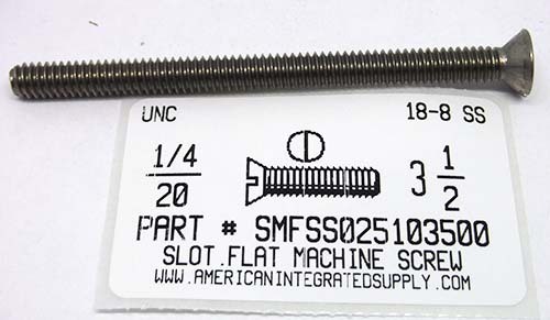 1/4-20X3-1/2 FLAT HEAD SLOTTED MACHINE SCREW 18-8 STAINLESS STEEL