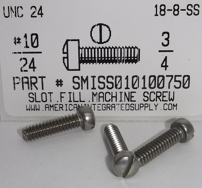 #10-24X3/4 FILLISTER HEAD SLOTTED MACHINE SCREW 18-8 STAINLESS STEEL