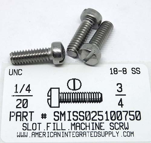 1/4-20X3/4 FILLISTER HEAD SLOTTED SCREW 18-8 STAINLESS STEEL