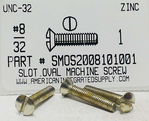 #8-32X1 OVAL HEAD SLOTTED MACHINE SCREW STEEL ZINC PLATED