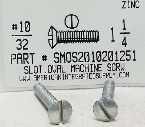 #10-32X1-1/4 OVAL HEAD SLOTTED MACHINE SCREW STEEL ZINC PLATED