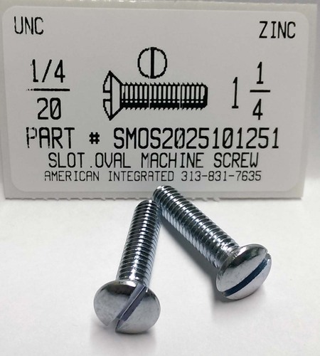 1/4-20X1-1/4 OVAL HEAD SLOTTED MACHINE SCREW STEEL ZINC PLATED