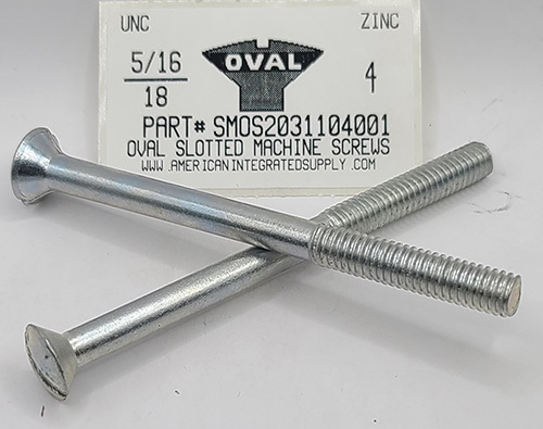 5/16-18X4 OVAL HEAD SLOTTED MACHINE SCREW STEEL ZINC PLATED