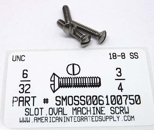 #6-32X3/4 OVAL HEAD SLOTTED MACHINE SCREW 18-8 STAINLESS STEEL