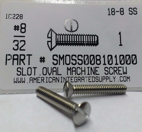 #8-32X1 OVAL HEAD SLOTTED MACHINE SCREW 18-8 STAINLESS STEEL