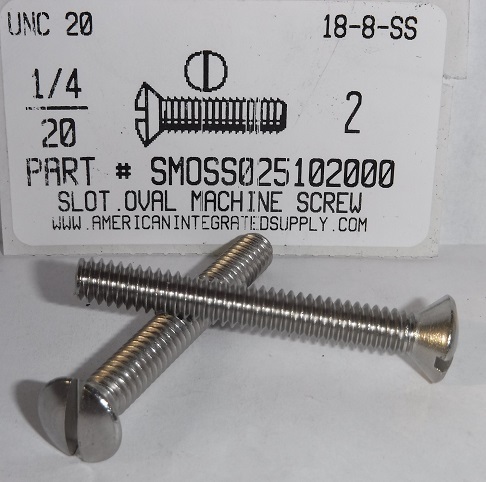 1/4-20X2 OVAL HEAD SLOTTED MACHINE SCREW 18-8 STAINLESS STEEL