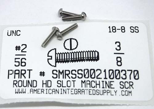 #2-56X3/8 ROUND HEAD SLOTTED MACHINE SCREW 18-8 STAINLESS STEEL