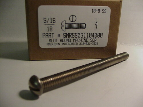 5/16-18X4 ROUND HEAD SLOTTED MACHINE SCREW 18-8 STAINLESS STEEL