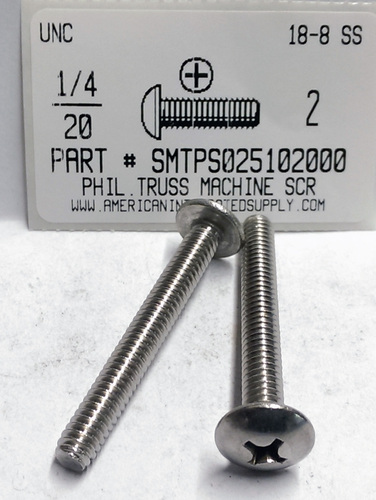 1/4-20X2 TRUSS HEAD PHILLIPS MACHINE SCREW 18-8 STAINLESS STEEL