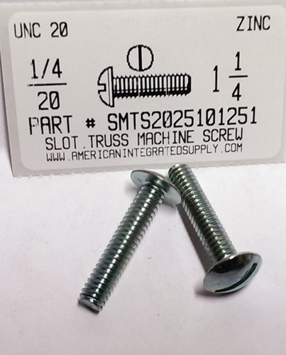 1/4-20X1-1/4 TRUSS HEAD SLOTTED MACHINE SCREW STEEL ZINC PLATED