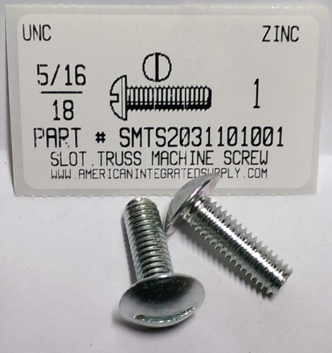 5/16-18X1 TRUSS HEAD SLOTTED MACHINE SCREW STEEL ZINC PLATED