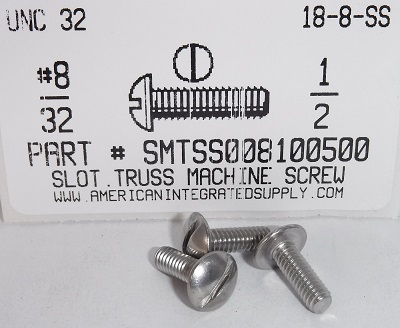 #8-32X1/2 TRUSS HEAD SLOTTED MACHINE SCREW 18-8 STAINLESS STEEL