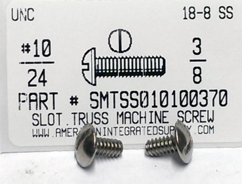 #10-24X3/8 TRUSS HEAD SLOTTED MACHINE SCREW 18-8 STAINLESS STEEL