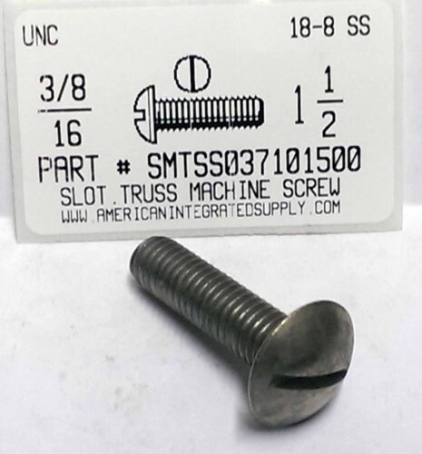 3/8-16X1-1/2 TRUSS HEAD SLOTTED MACHINE SCREW 18-8 STAINLESS STEEL