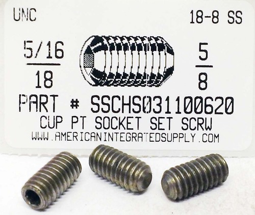 5/16-18X5/8 SOCKET SET SCREW CUP POINT 18-8 STAINLESS STEEL