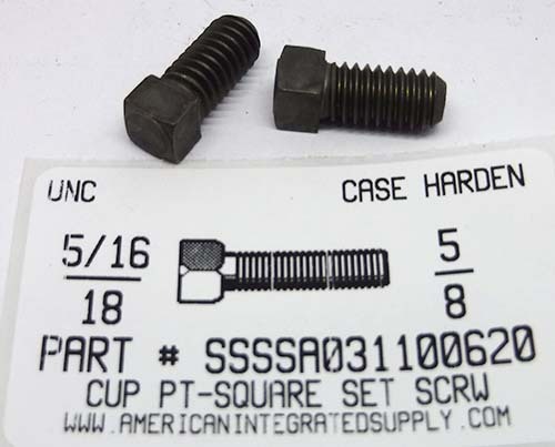 5/16-18X5/8 SQUARE HEAD SET SCREW CUP POINT CASE HARDENED STEEL PLAIN