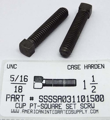 5/16-18X1-1/2 SQUARE HEAD SET SCREW CUP POINT CASE HARDENED STEEL PLAIN