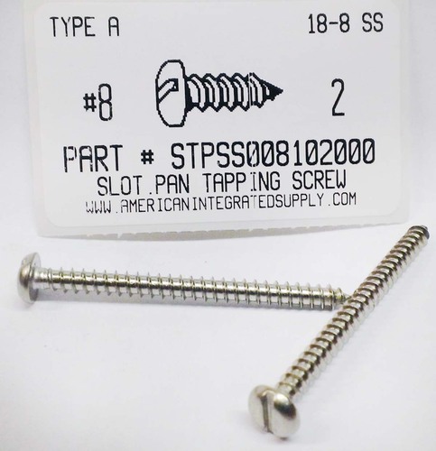 #8X2 PAN HEAD SLOTTED TAPPING SCREW A 18-8 STAINLESS STEEL