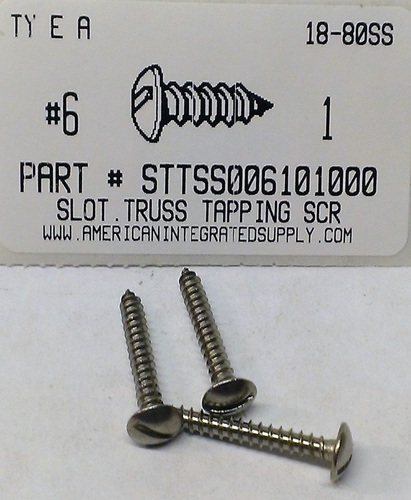 #6X1 TRUSS HEAD SLOTTED TAPPING SCREW A 18-8 STAINLESS STEEL