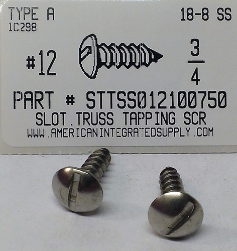 #12X3/4 TRUSS HEAD SLOTTED TAPPING SCREW A 18-8 STAINLESS STEEL