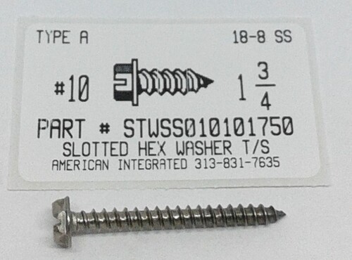 #10X1-3/4 HEX WASHER HEAD SLOTTED TAPPING SCREW A 18-8 STAINLESS STEEL