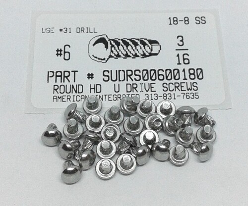 #6X3/16 ROUND HEAD U-DRIVE SCREW 18-8 STAINLESS STEEL USE #31 DRILL REC. HOLE .120"