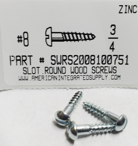 #8X3/4 ROUND HEAD SLOTTED WOOD SCREW STEEL ZINC PLATED