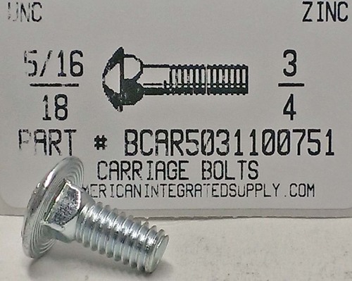 5/16-18X3/4 CARRIAGE BOLT FULLY THREADED GRADE 5 STEEL ZINC PLATED