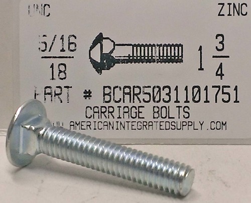 5/16-18X1-3/4 CARRIAGE BOLT FULLY THREADED GRADE 5 STEEL ZINC PLATED