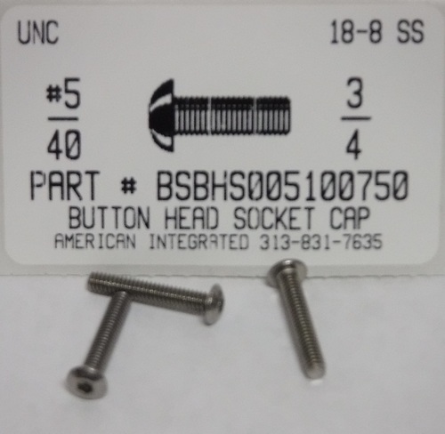 #5-40X3/4 BUTTON HEAD SOCKET CAP SCREW 18-8 STAINLESS STEEL