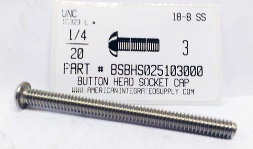 1/4-20X3 BUTTON HEAD SOCKET CAP SCREW 18-8 STAINLESS STEEL