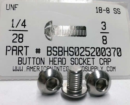 1/4-28X3/8 BUTTON HEAD SOCKET CAP SCREW 18-8 STAINLESS STEEL