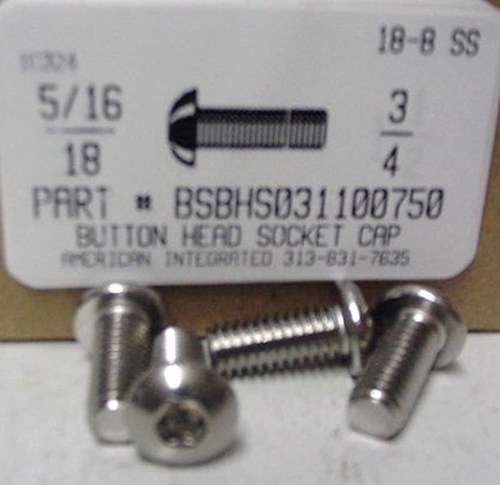 5/16-18X3/4 BUTTON HEAD SOCKET CAP SCREW 18-8 STAINLESS STEEL