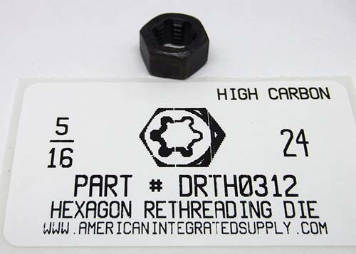 5/16-24 HEX RETHREADING DIE HIGH CARBON STEEL