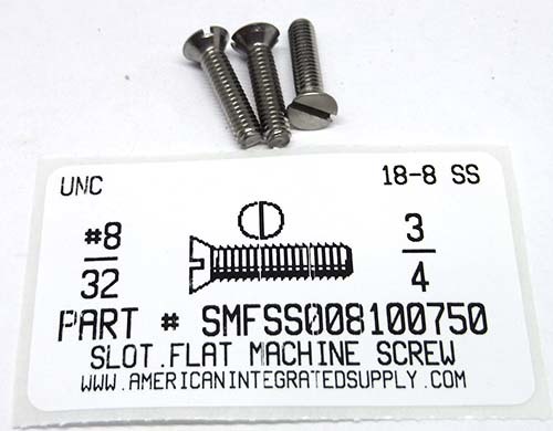 #8-32X3/4 FLAT HEAD SLOTTED MACHINE SCREW 18-8 STAINLESS STEEL